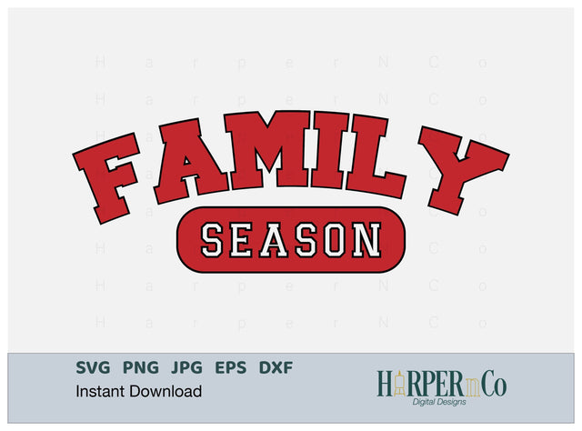 Family Season SVG PNG Cut EPS File SVG HarperNCo 