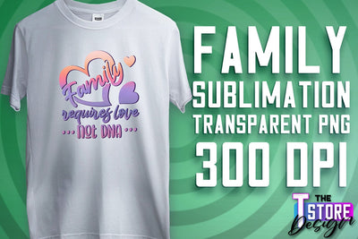 Family Sublimation | T-Shirt PNG Design | Family PNG Design v.1 Sublimation The T Store Design 