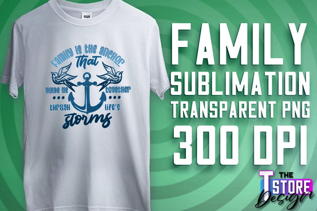 Family Sublimation | T-Shirt PNG Design | Family PNG Design v.1 Sublimation The T Store Design 