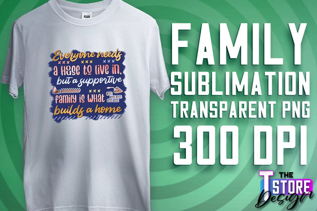 Family Sublimation | T-Shirt PNG Design | Family PNG Design v.1 Sublimation The T Store Design 