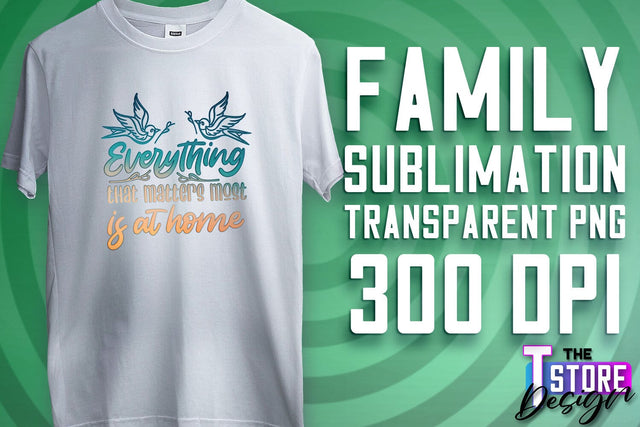 Family Sublimation | T-Shirt PNG Design | Family PNG Design v.1 Sublimation The T Store Design 