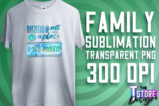 Family Sublimation | T-Shirt PNG Design | Family PNG Design v.1 Sublimation The T Store Design 