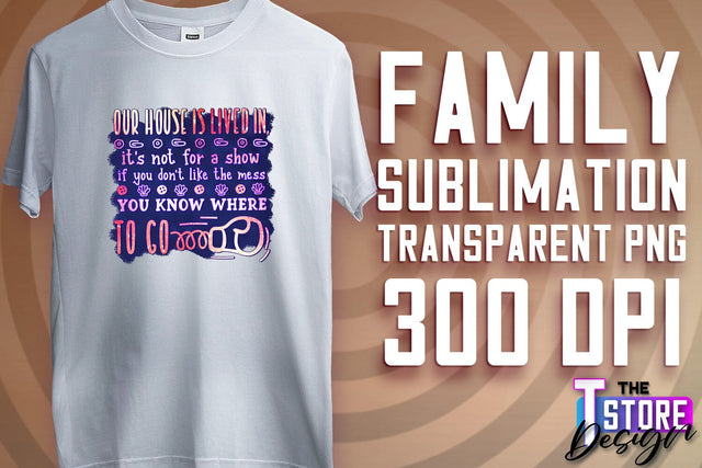Family Sublimation | T-Shirt PNG Design | Family PNG Design v.2 Sublimation The T Store Design 