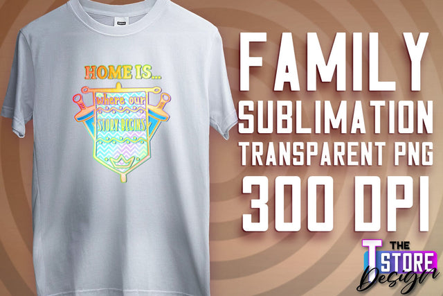 Family Sublimation | T-Shirt PNG Design | Family PNG Design v.2 Sublimation The T Store Design 