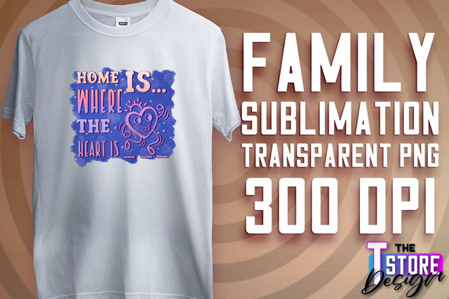 Family Sublimation | T-Shirt PNG Design | Family PNG Design v.2 Sublimation The T Store Design 