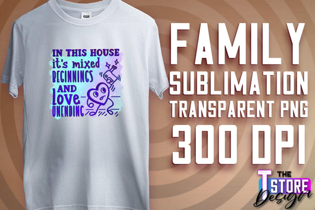 Family Sublimation | T-Shirt PNG Design | Family PNG Design v.2 Sublimation The T Store Design 