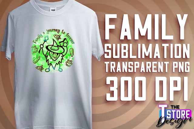 Family Sublimation | T-Shirt PNG Design | Family PNG Design v.2 Sublimation The T Store Design 