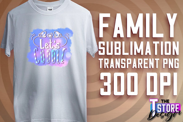 Family Sublimation | T-Shirt PNG Design | Family PNG Design v.2 Sublimation The T Store Design 