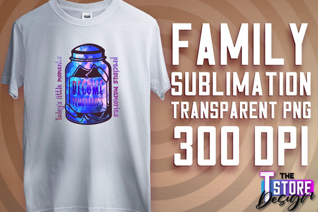Family Sublimation | T-Shirt PNG Design | Family PNG Design v.2 Sublimation The T Store Design 