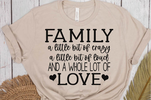 Family SVG – A Little Bit of Loud, A Whole Lot of Love SVG Silhouette School Blog Design Shop 