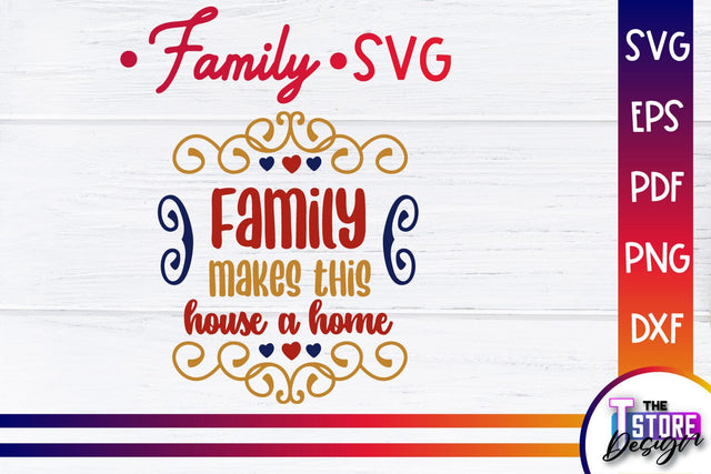 Family SVG | Family Quotes Design | Print SVG v.1 SVG The T Store Design 