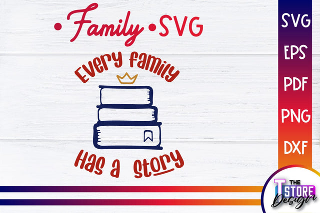 Family SVG | Family Quotes Design | Print SVG v.1 SVG The T Store Design 