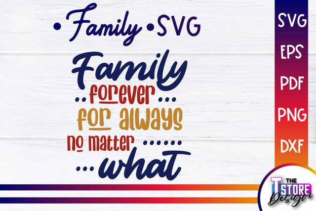 Family SVG | Family Quotes Design | Print SVG v.1 SVG The T Store Design 
