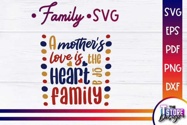 Family SVG | Family Quotes Design | Print SVG v.1 SVG The T Store Design 