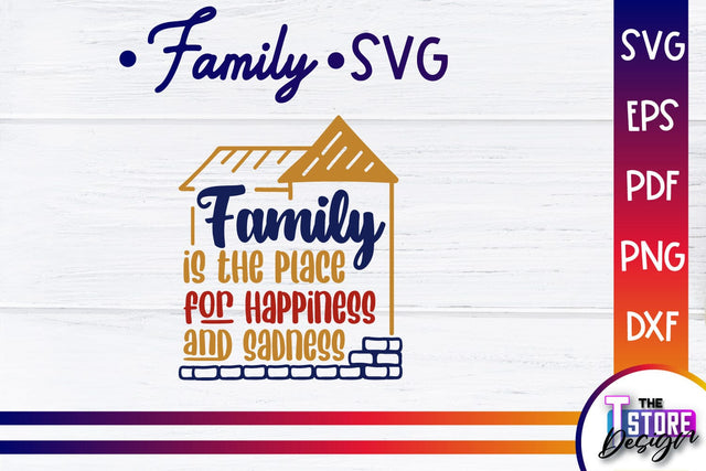 Family SVG | Family Quotes Design | Print SVG v.1 SVG The T Store Design 