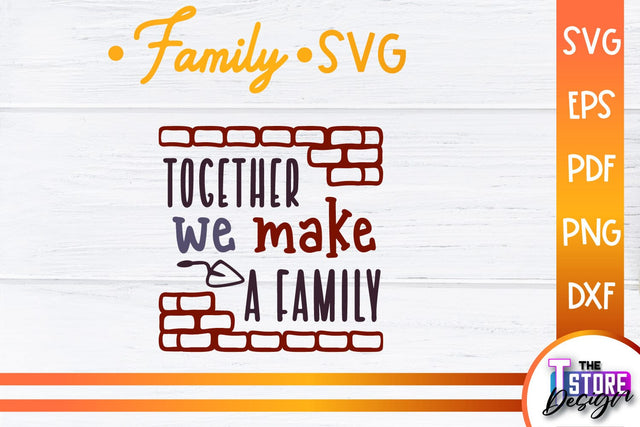 Family SVG | Family Quotes Design | Print SVG v.2 SVG The T Store Design 