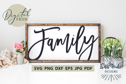 Family SVG Files, Home Decor, Farmhouse Svg, Wall Art, Cricut Svg, Silhouette Designs, Digital Cut Files, Vinyl Designs, DXF PNG JPG (1699839461) SVG Ivan & Co. Designs 