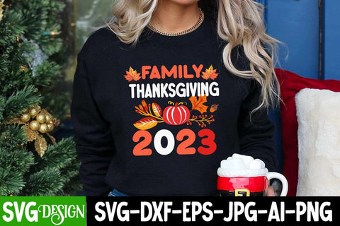 Family Thanksgiving 2023 SVG Cut File, Family Thanksgiving 2023 SVG Design, Family Thanksgiving 2023 Quotes SVG BlackCatsMedia 