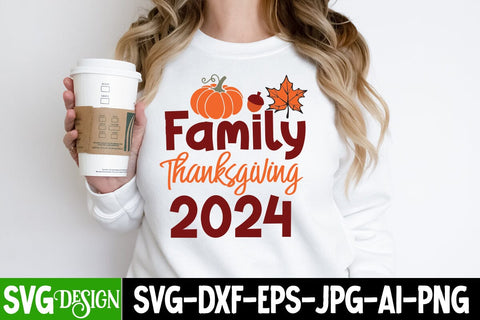 Family Thanksgiving 2024 SVG Design, Family Thanksgiving 2024 Sublimation PNG, all Farmhouse SVG Cut File , Fall Farmhouse SVG Quotes , Fall SVG Cut File, Autumn SVG Cut File SVG BlackCatsMedia 