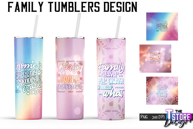 Family Tumblers Wrap | PNG File | 300 DPI | Family Quotes PNG v.1 Sublimation The T Store Design 