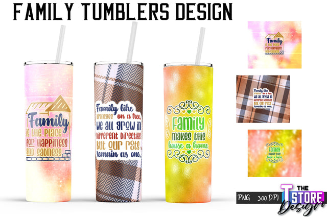 Family Tumblers Wrap | PNG File | 300 DPI | Family Quotes PNG v.1 Sublimation The T Store Design 
