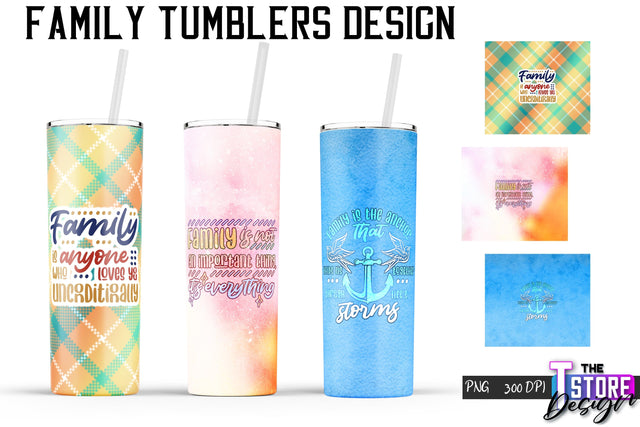 Family Tumblers Wrap | PNG File | 300 DPI | Family Quotes PNG v.1 Sublimation The T Store Design 