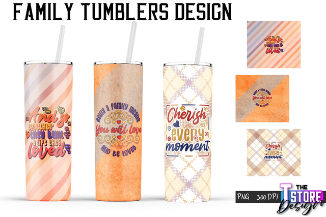 Family Tumblers Wrap | PNG File | 300 DPI | Family Quotes PNG v.1 Sublimation The T Store Design 
