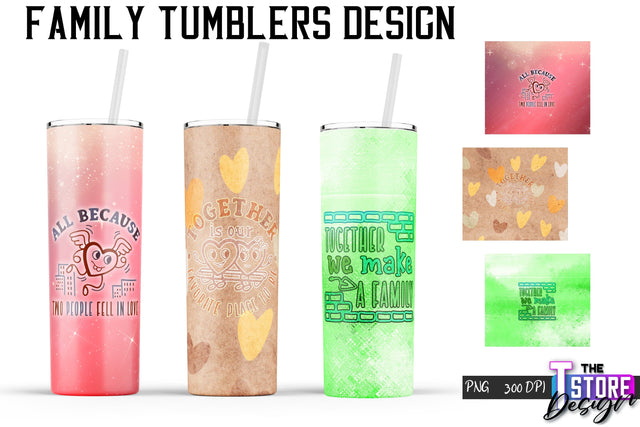 Family Tumblers Wrap | PNG File | 300 DPI | Family Quotes PNG v.2 Sublimation The T Store Design 