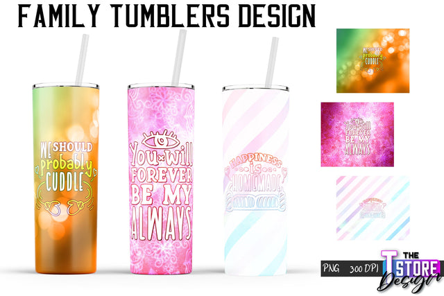 Family Tumblers Wrap | PNG File | 300 DPI | Family Quotes PNG v.2 Sublimation The T Store Design 