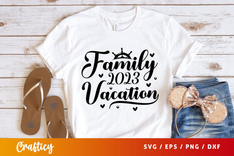 Family vacation 2023 SVG Design SVG Designangry 