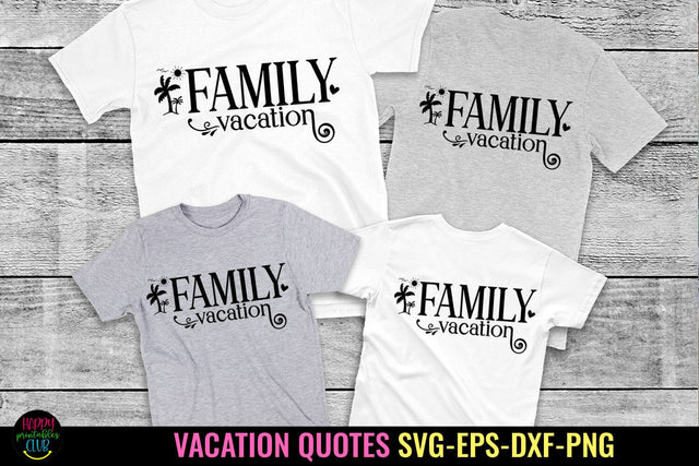 Family Vacation SVG I Travel SVG I Vacation SVG Cut File SVG Happy Printables Club 
