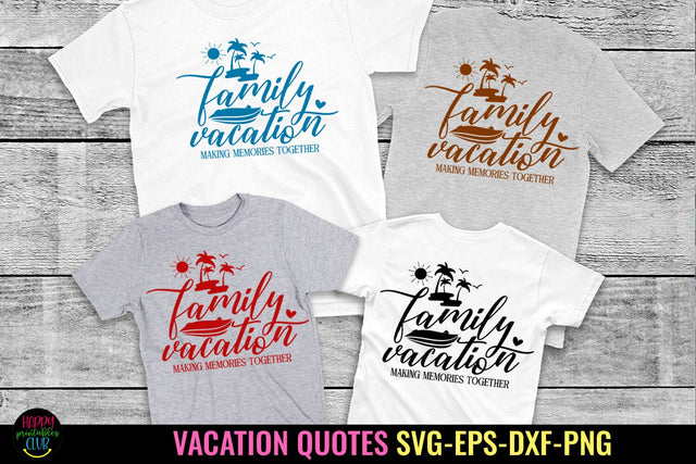 Family Vacation SVG I Travel SVG I Vacation SVG Cut File SVG Happy Printables Club 