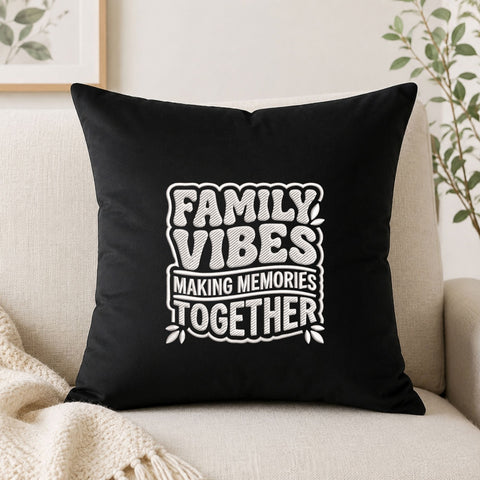 Family Vibes Making Memories Together Machine Embroidery Design – Family Quote Embroidery File Embroidery/Applique DESIGNS PatternFeed8 