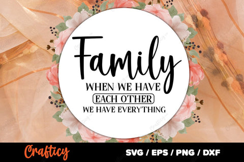 Family when we have each SVG Design SVG Designangry 