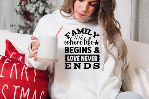Family where life begins & love never ends SVG Angelina750 