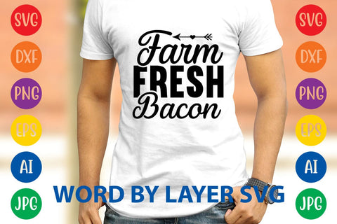 Farm Fresh Bacon SVG DESIGN SVG Rafiqul20606 