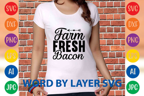 Farm Fresh Bacon SVG DESIGN SVG Rafiqul20606 