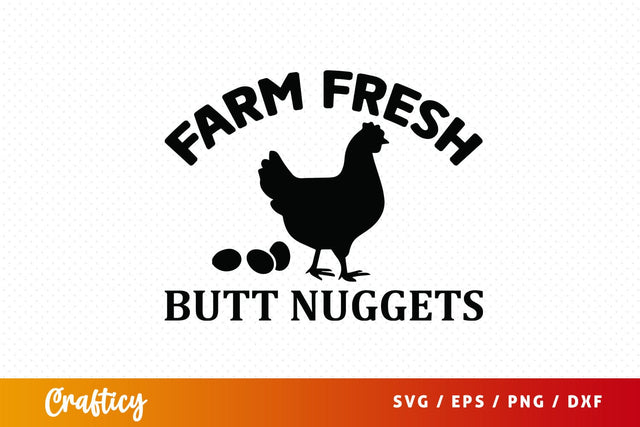 Farm fresh butt nuggets SVG Design SVG Designangry 