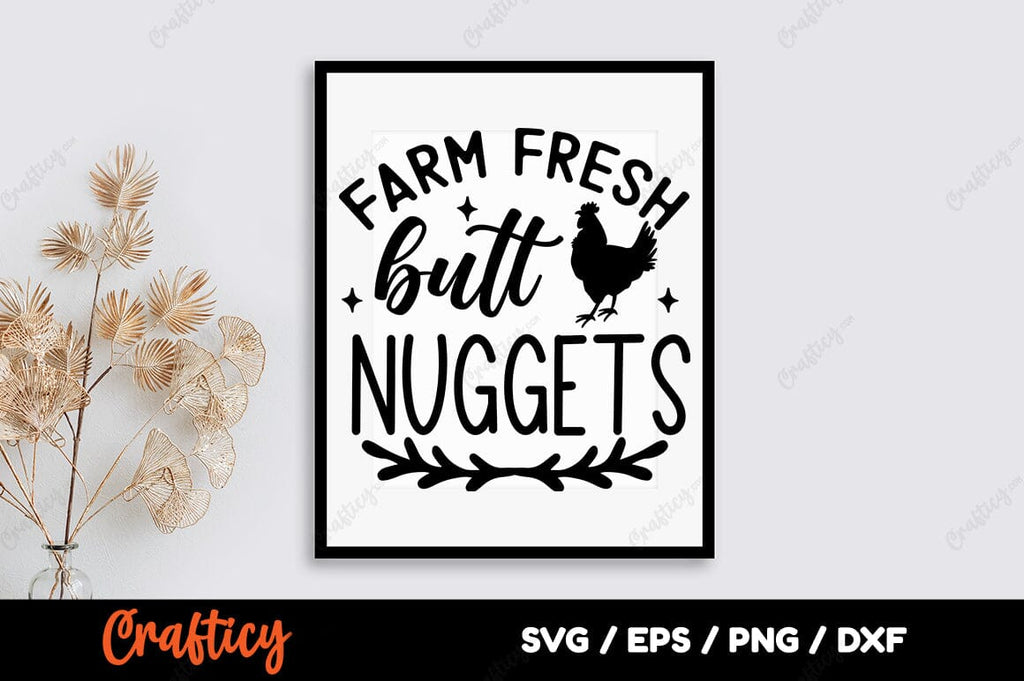 Farm Fresh Butt Nuggets - Chicken Mom SVG - So Fontsy