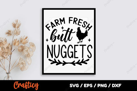 Farm fresh butt nuggets SVG Design SVG Designangry 