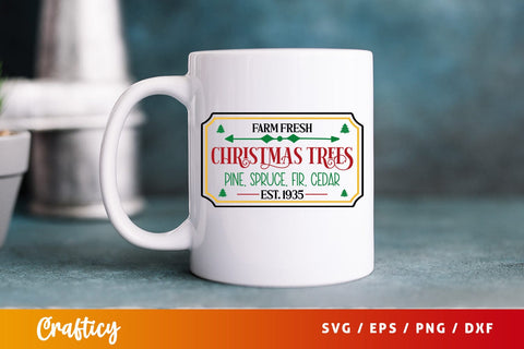 Farm Fresh Christmas Trees Pine.spruce Fir Cedar Est. 1935 SVG Design SVG Designangry 