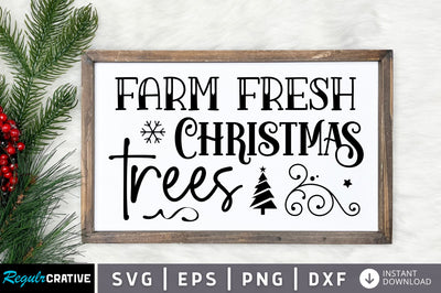 Farm fresh christmas trees SVG Design SVG Regulrcrative 