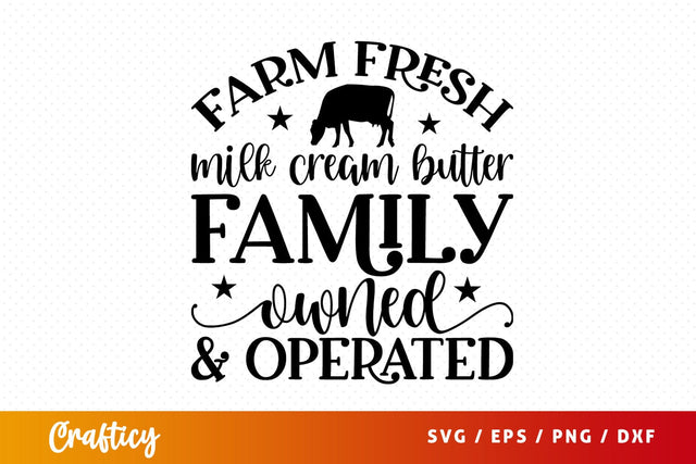 Farm fresh milk cream butter family owned and operated SVG Design SVG Designangry 