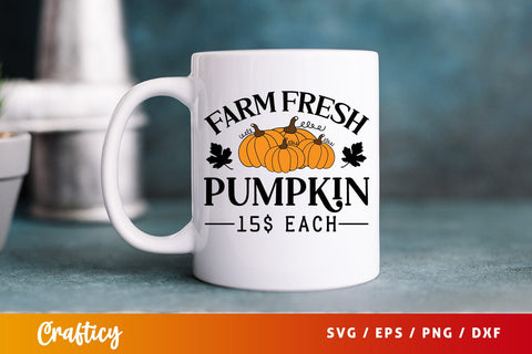 Farm fresh pumpkin 15$ each SVG Design SVG Designangry 
