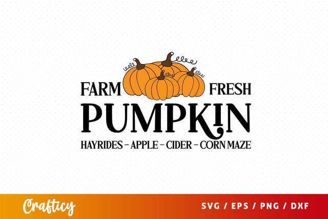 Farm fresh pumpkin hayrides apple cider corn maze SVG Design SVG Designangry 