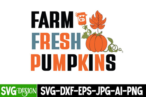 Farm Fresh Pumpkins SVG Design,Farm Fresh Pumpkins Sublimation PNG,Fall Farmhouse SVG Cut File , Fall Farmhouse SVG Quotes , Fall SVG Cut File, Autumn SVG Cut File SVG BlackCatsMedia 