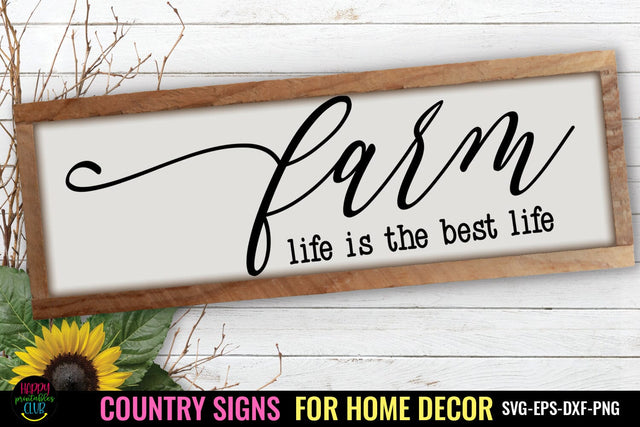 Farm Life I Country Signs Home Decor SVG I Farm Sign SVG SVG Happy Printables Club 