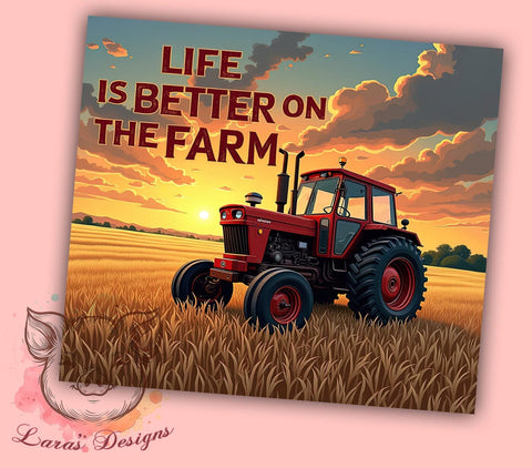 Farm Life Tumbler, Rustic Ranch PNG, Barn Drinkware, Life is Better on the Farm Design, Country Living Tumbler, Farmhouse Decor, Agricultural Gift Sublimation Lara' s Designs 