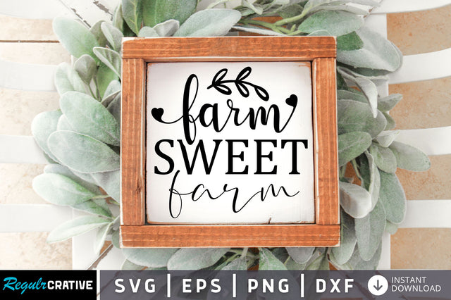 Farm sweet farm SVG design SVG Regulrcrative 