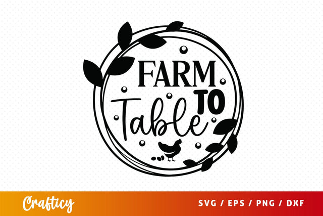 Farm to table SVG Design SVG Designangry 